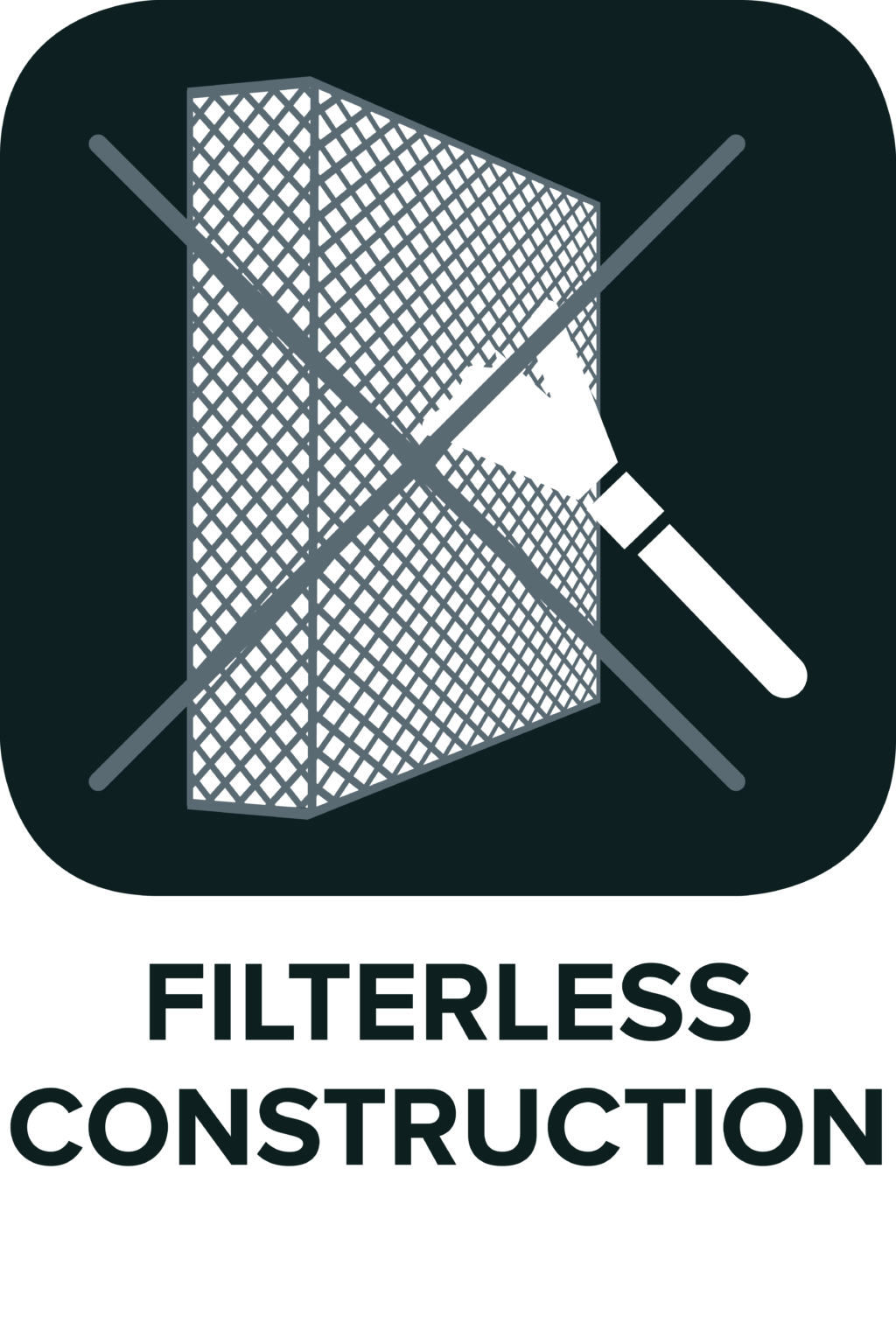 Filterless-construction